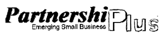 PARTNERSHIPLUS, EMERGING SMALL BUSINESS