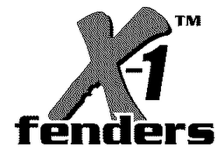 X-1 FENDERS