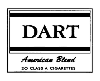 DART AMERICAN BLEND 20 CLASS A CIGARETTES