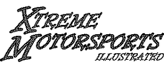 XTREME MOTORSPORTS ILLUSTRATED