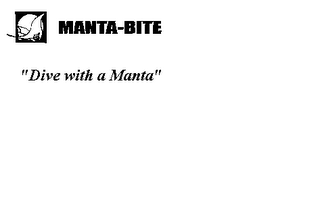 MANTA-BITE "DIVE WITH A MANTA"