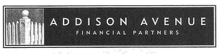 ADDISON AVENUE FINANCIAL PARTNERS