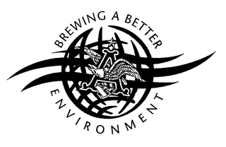 BREWING A BETTER ENVIRONMENT A