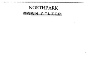 NORTHPARK TOWN CENTER