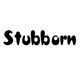 STUBBORN