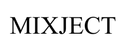 MIXJECT