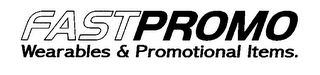 FASTPROMO WEARABLES & PROMOTIONAL ITEMS.