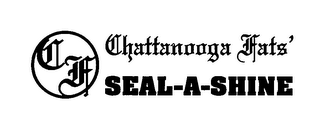 CHATTANOOGA FATS SEAL-A-SHINE