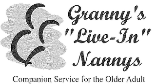 GRANNY'S "LIVE-IN" NANNYS