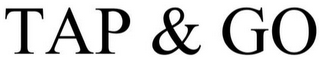 TAP & GO
