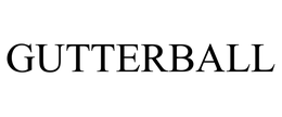 GUTTERBALL