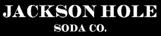 JACKSON HOLE SODA CO.