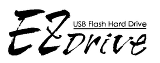 EZ DRIVE USB FLASH HARD DRIVE