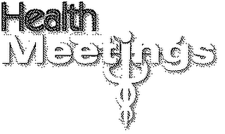 HEALTH MEETINGS
