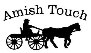 AMISH TOUCH