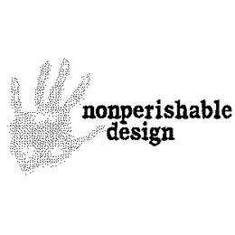 NONPERISHABLE DESIGN