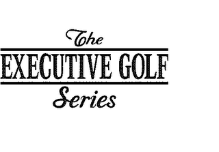 THE EXECUTIVE GOLF SERIES