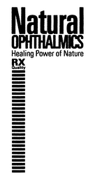 NATURAL OPHTHALMICS HEALING POWER OF NATURE RX QUALITY