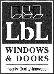 LBL WINDOWS & DOORS INTEGRITY-QUALITY-INNOVATION