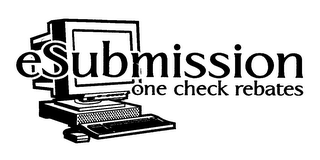 ESUBMISSION ONE CHECK REBATES