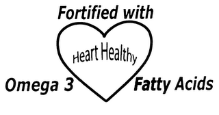 HEART HEALTHY - FORTIFIED WITH OMEGA 3 FATTY ACIDS