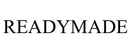 READYMADE