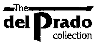 THE DEL PRADO COLLECTION