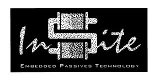 INSITE EMBEDDED PASSIVES TECHNOLOGY