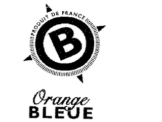 B PRODUIT DE FRANCE ORANGE BLEUE