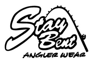 STAY BENT ANGLER WEAR