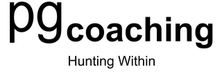 PG COACHING HUNTING WITHIN
