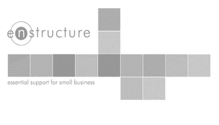 ENSTRUCTURE, ESSENTIAL SUPPORT FOR SMALL BUSINESS