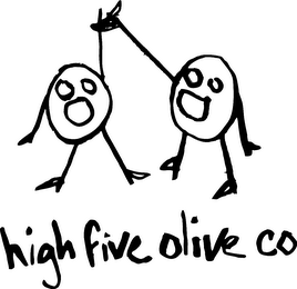 HIGH FIVE OLIVE CO