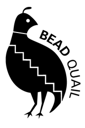 BEAD QUAIL