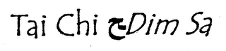 TAI CHI DIM SA