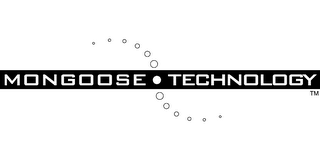 MONGOOSE TECHNOLOGY