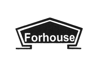 FORHOUSE