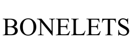 BONELETS