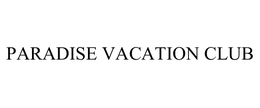 PARADISE VACATION CLUB
