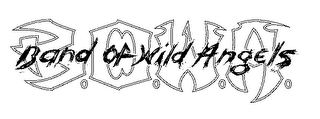 BAND OF WILD ANGELS/BOWA