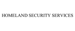 HOMELAND SECURITY SERVICES, INC.