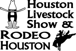 HOUSTON LIVESTOCK SHOW & RODEO HOUSTON