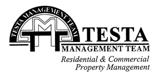 TMT TESTA MANAGEMENT TEAM RESIDENTIAL & COMMERCIAL PROPERTY MANAGEMENT