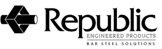 REPUBLIC ENGINEERED PRODUCTS BAR STEEL SOLUTIONS