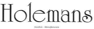 HOLEMANS JEWELERS - MANUFACTURERS