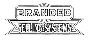 BRANDED SELLING SYSTEMS