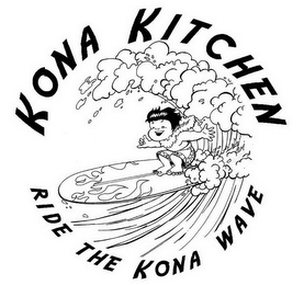 KONA KITCHEN RIDE THE KONA WAVE