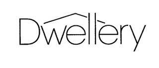 DWELLERY