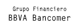 GRUPO FINANCIERO BBVA BANCOMER