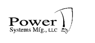 POWER SYSTEMS MFG., LLC